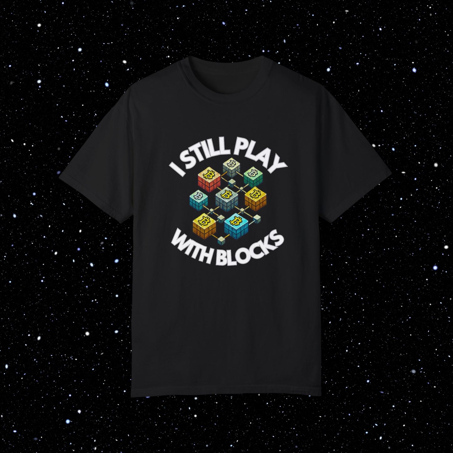 I Still Play With Blocks Bitcoin Tee Shirt