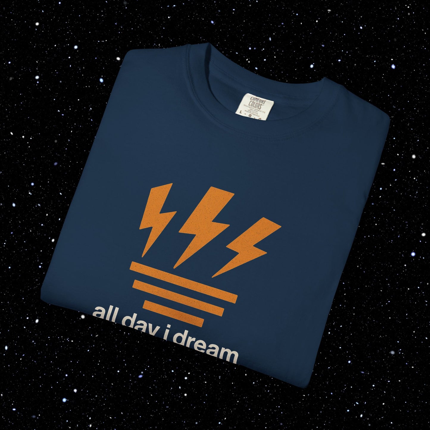 All Day I Dream About Sats - Bitcoin Comfort Colors Tee Shirt