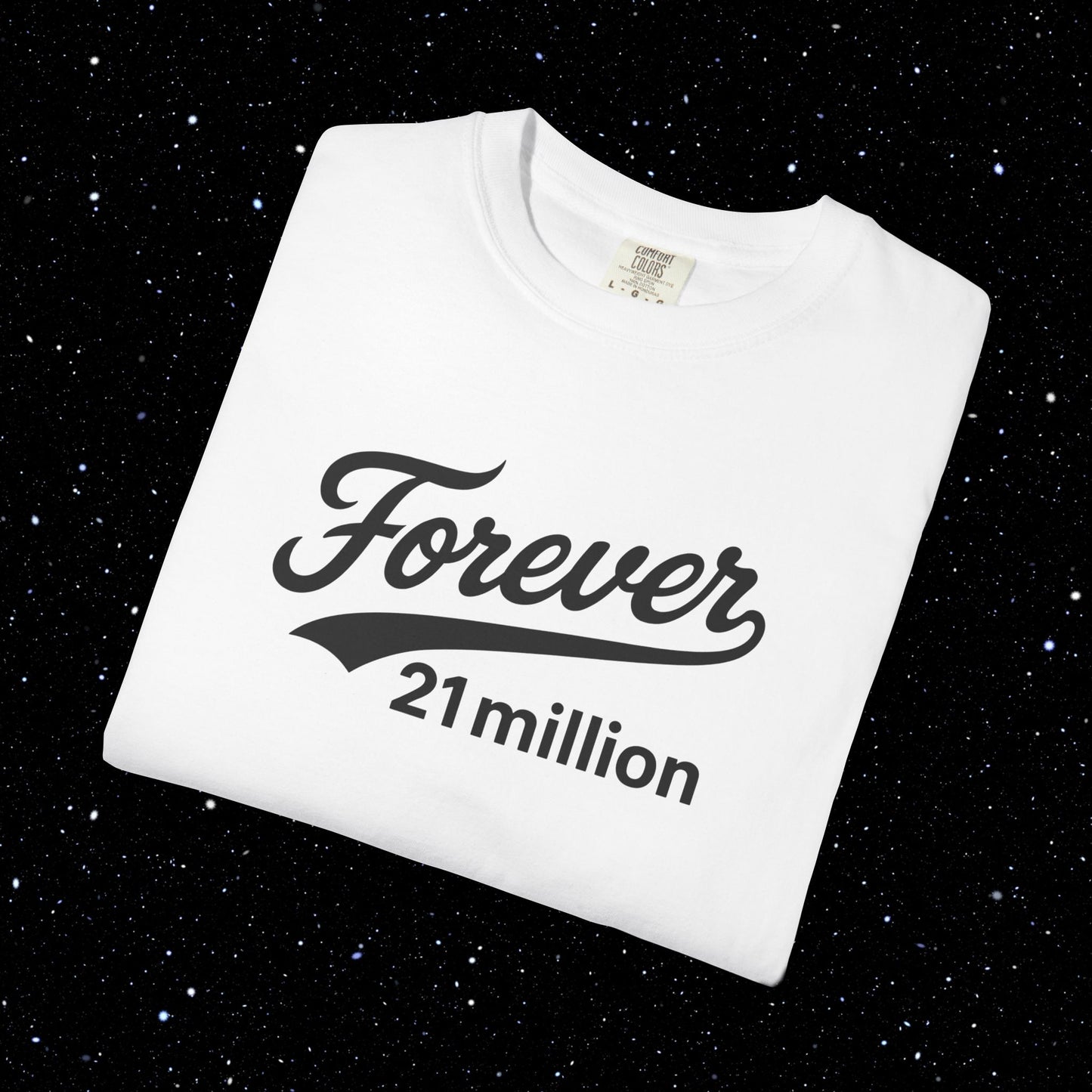 Forever 21 Million Script - Bitcoin Comfort Colors Tee Shirt