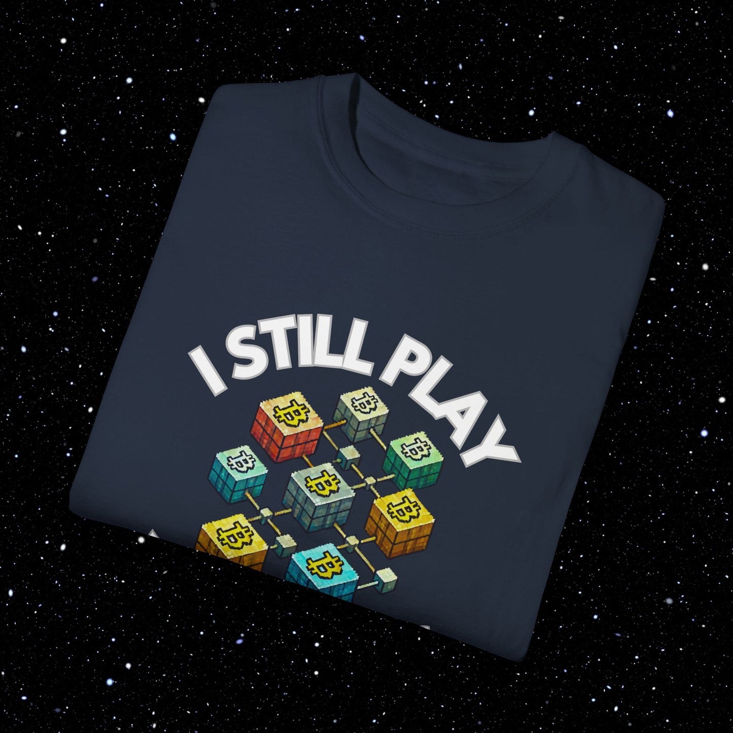 I Still Play With Blocks Bitcoin Tee Shirt