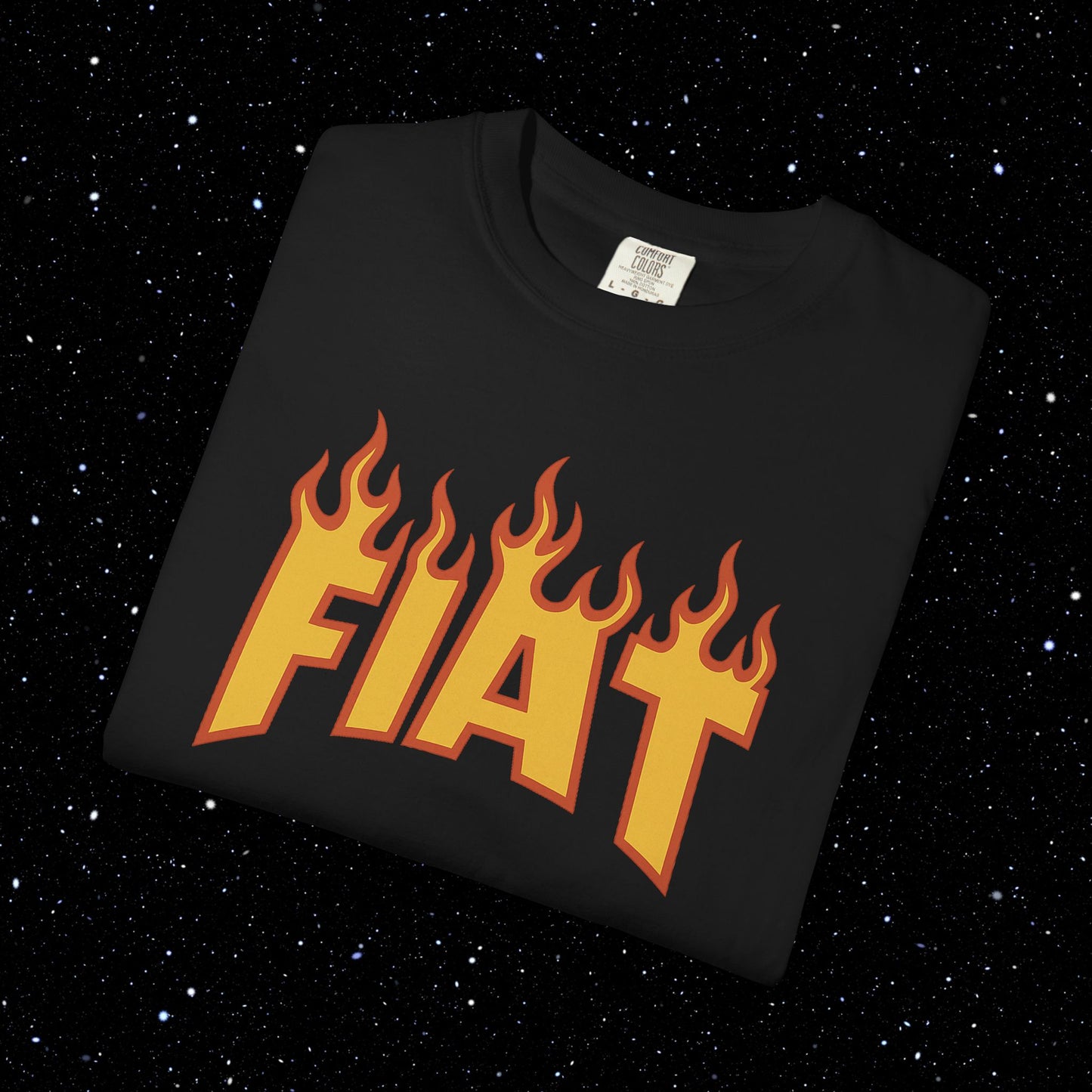 Fiat in Flames - Comfort Colors Tee Shirt