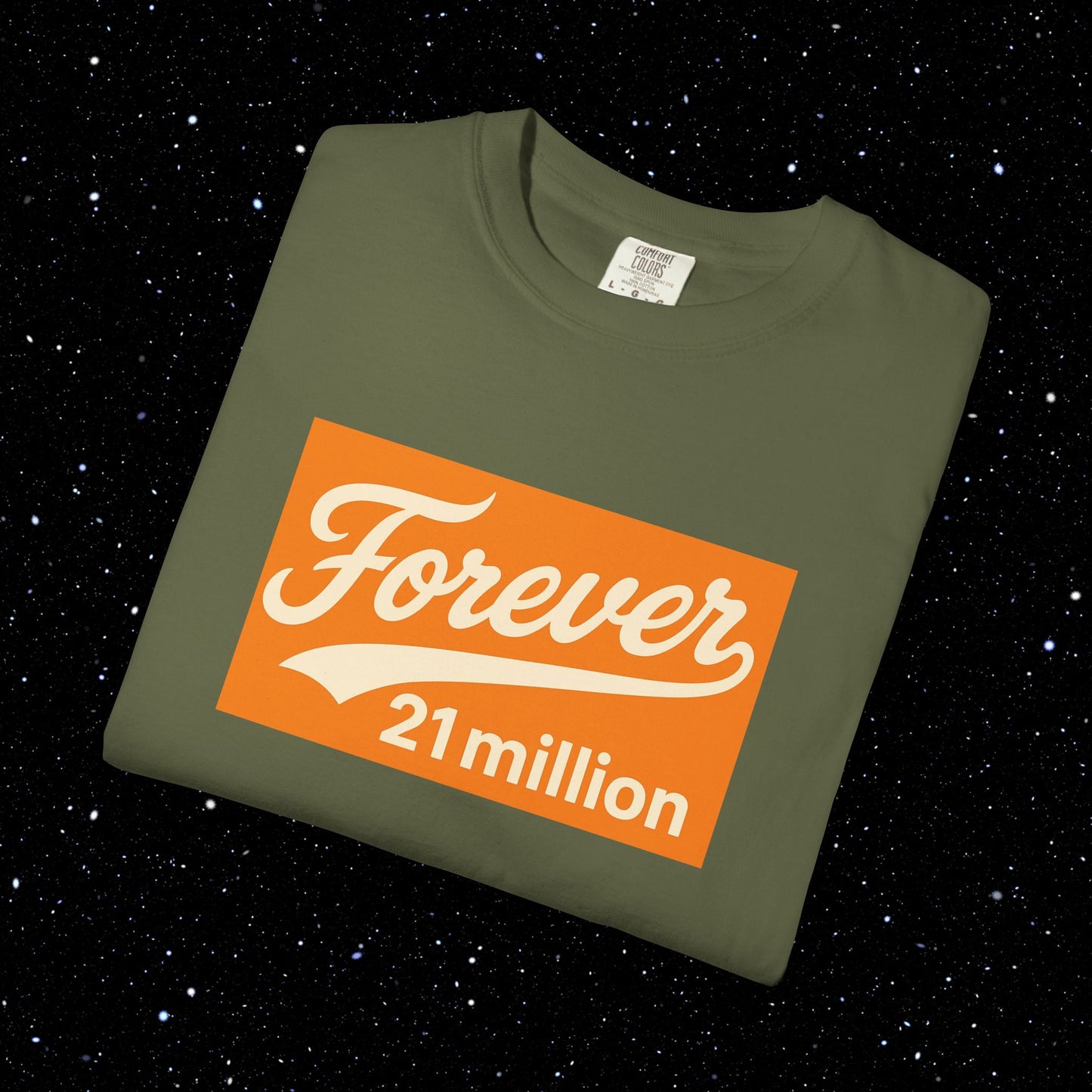 Forever 21 Million - Bitcoin Comfort Colors Tee Shirt