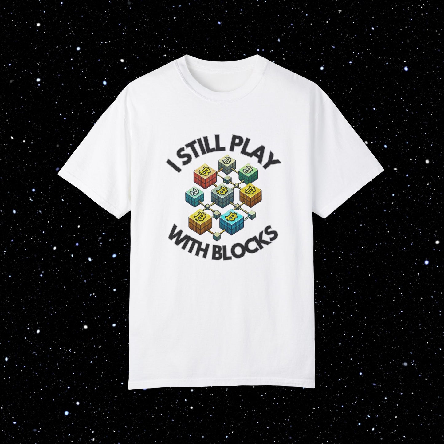 I Still Play With Blocks Bitcoin Tee Shirt