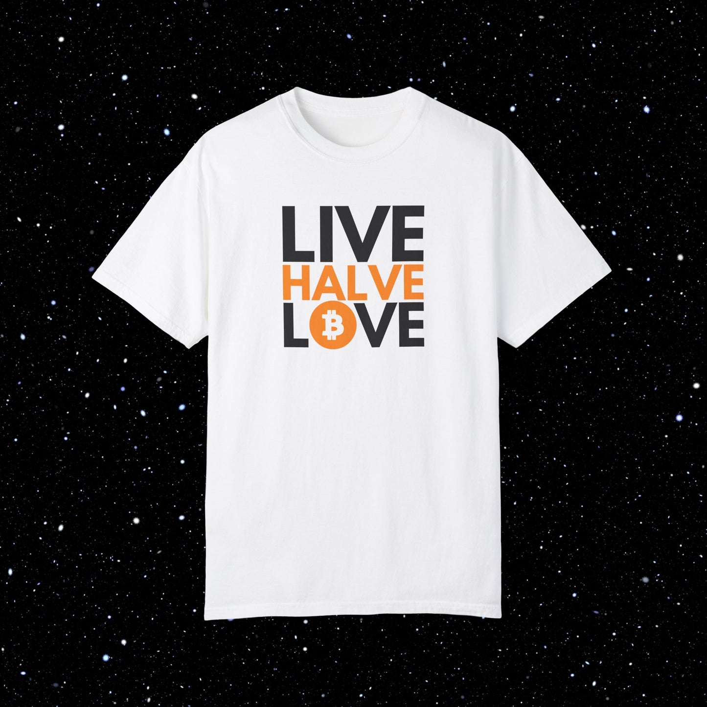 Live, Halve, Love - Bitcoin Tee Shirt