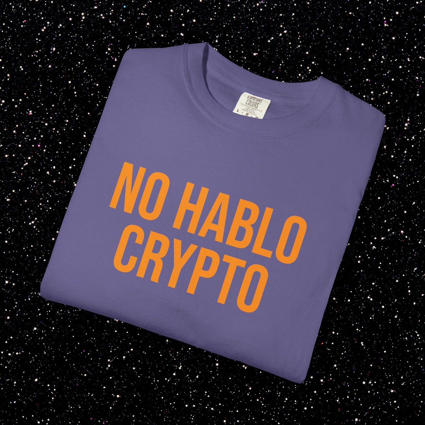 NO HABLO CRYPTO T-Shirt | Bitcoin Streetwear for the Informed Minority
