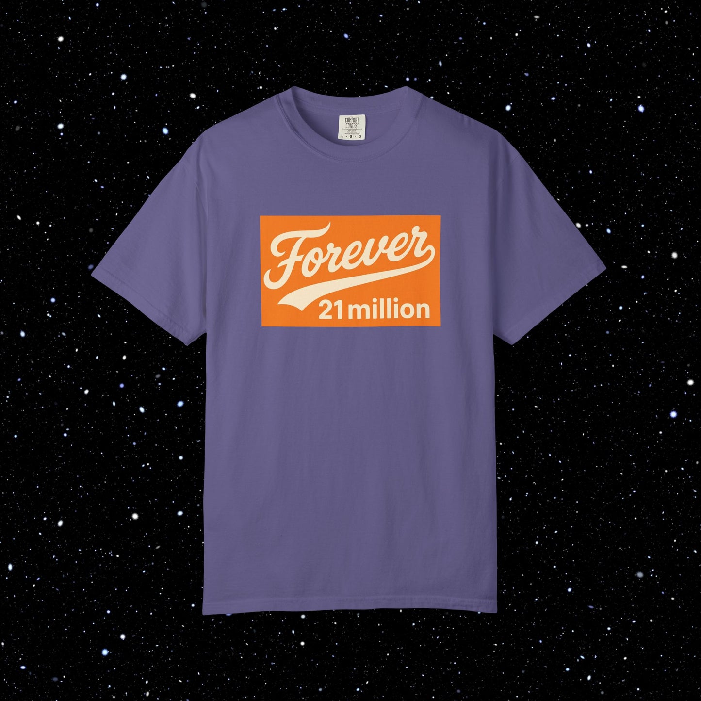 Forever 21 Million - Bitcoin Comfort Colors Tee Shirt