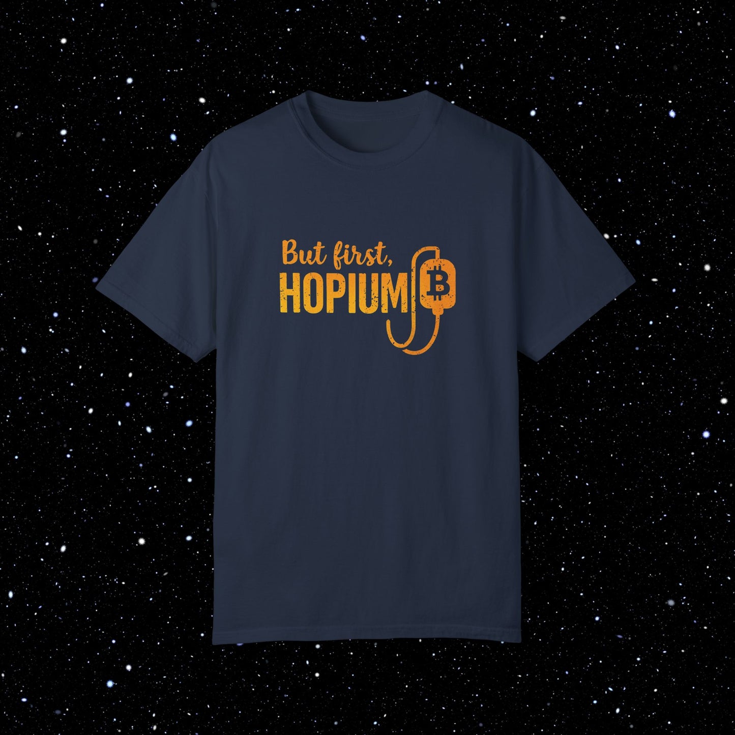 But First, Hopium - Bitcoin Comfort Colors Tee Shirt