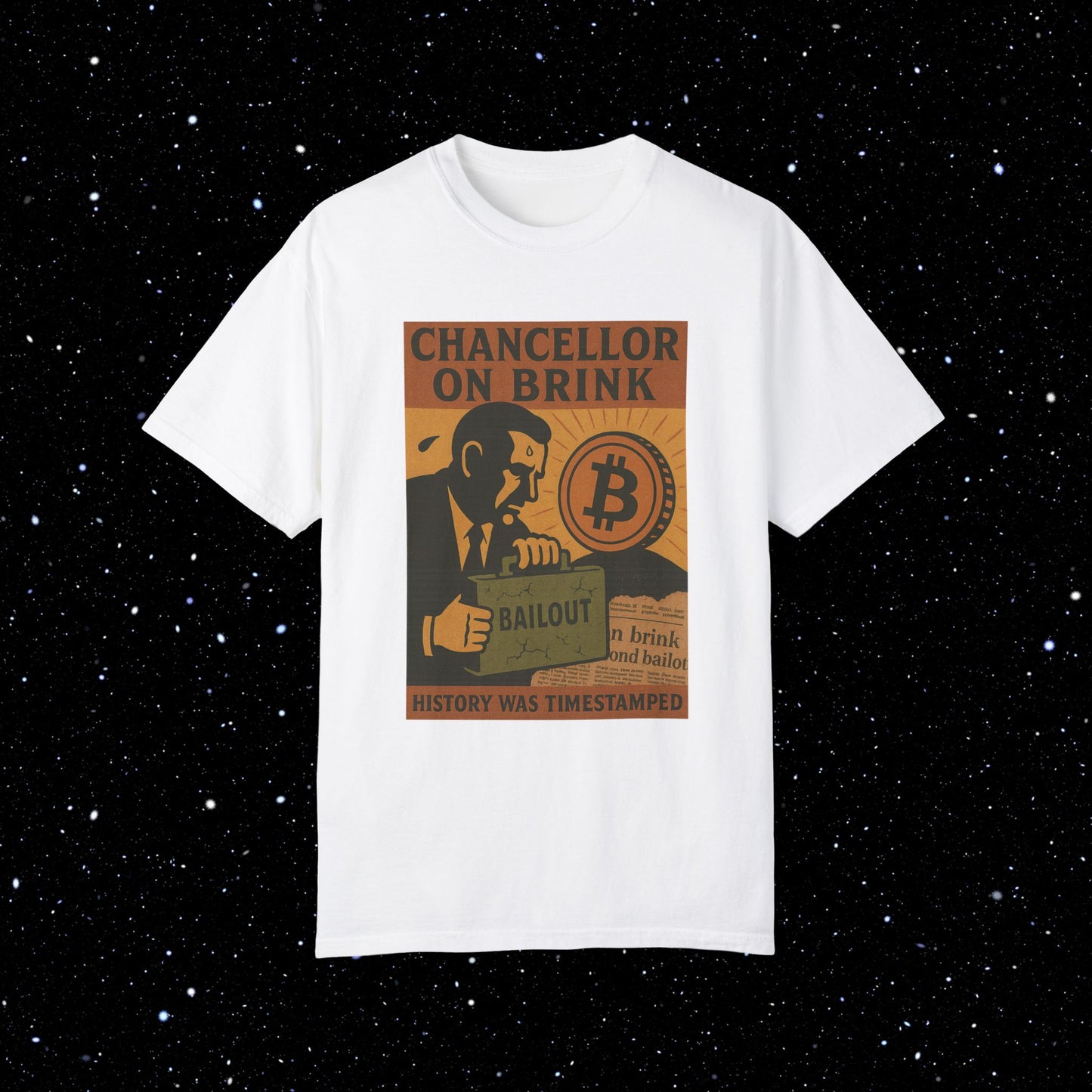 Chancellor on Brink - Bitcoin Comfort Colors Tee Shirt