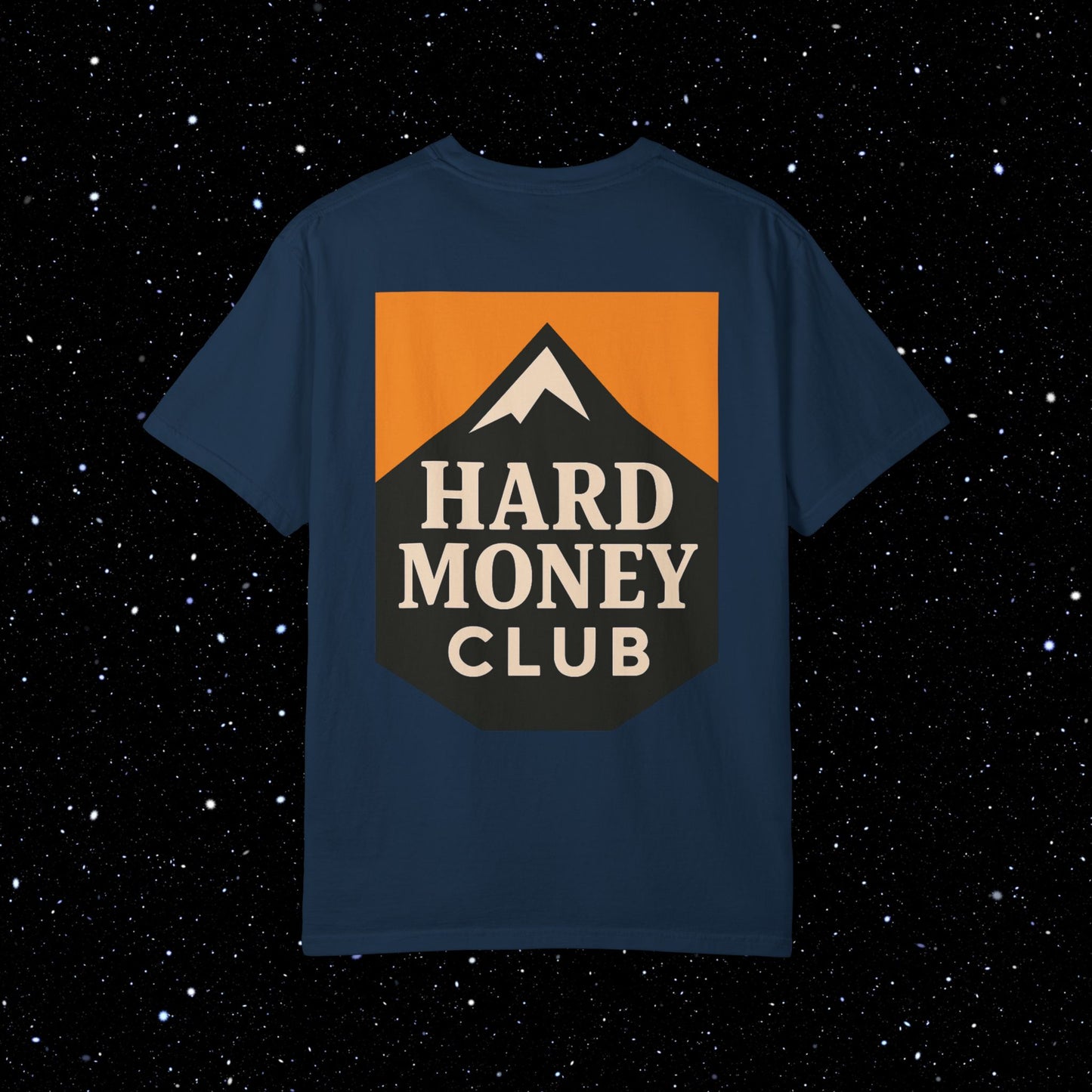 Hard Money Club - Comfort Colors Tee Shirt