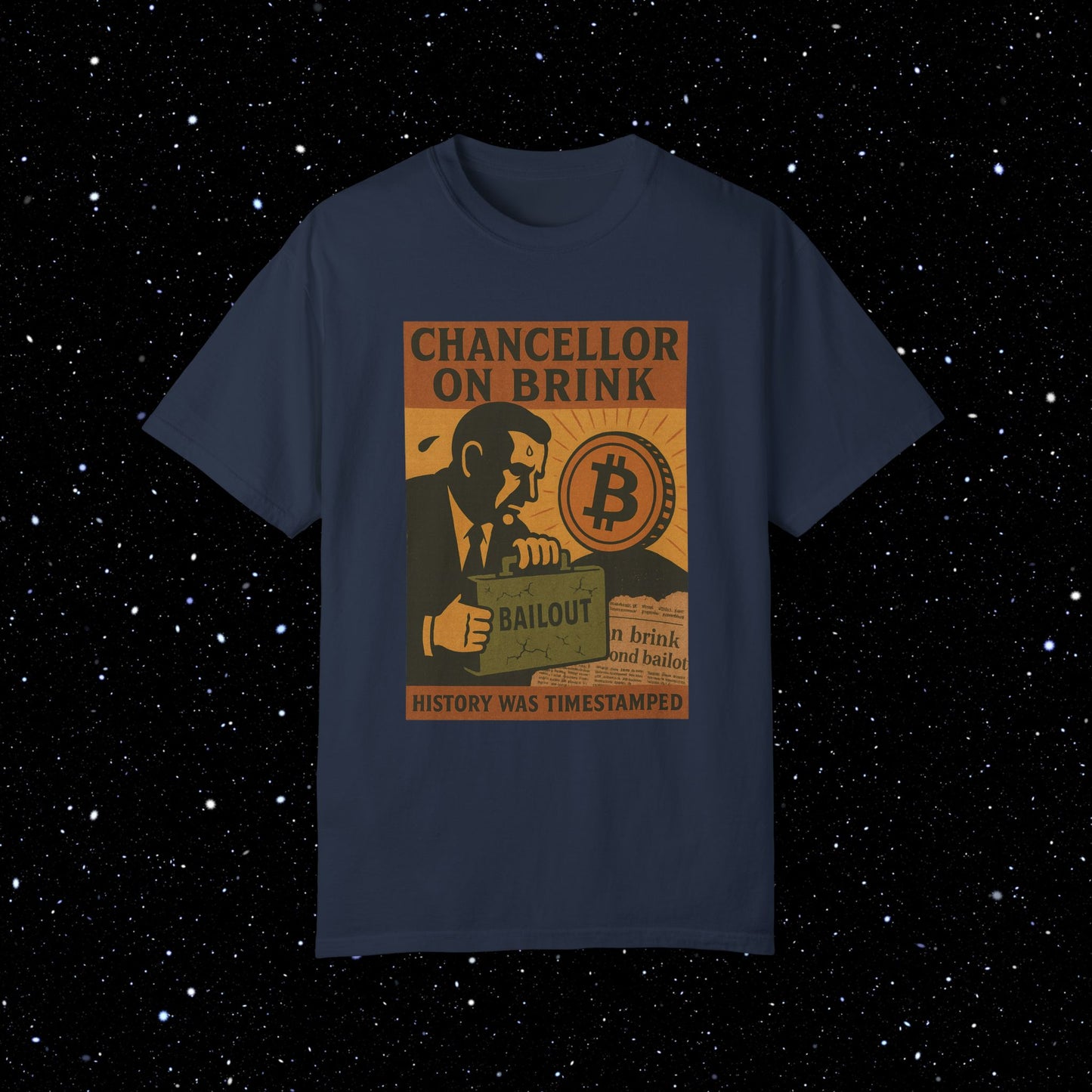 Chancellor on Brink - Bitcoin Comfort Colors Tee Shirt