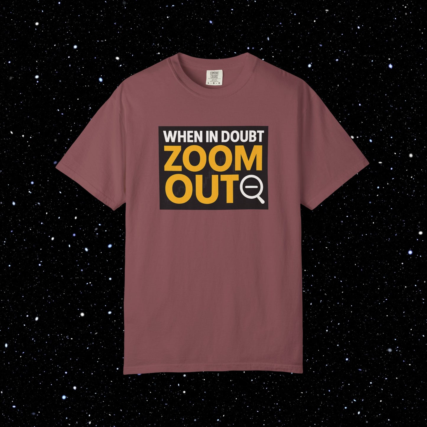 Zoom Out Comfort Colors Tee Shirt
