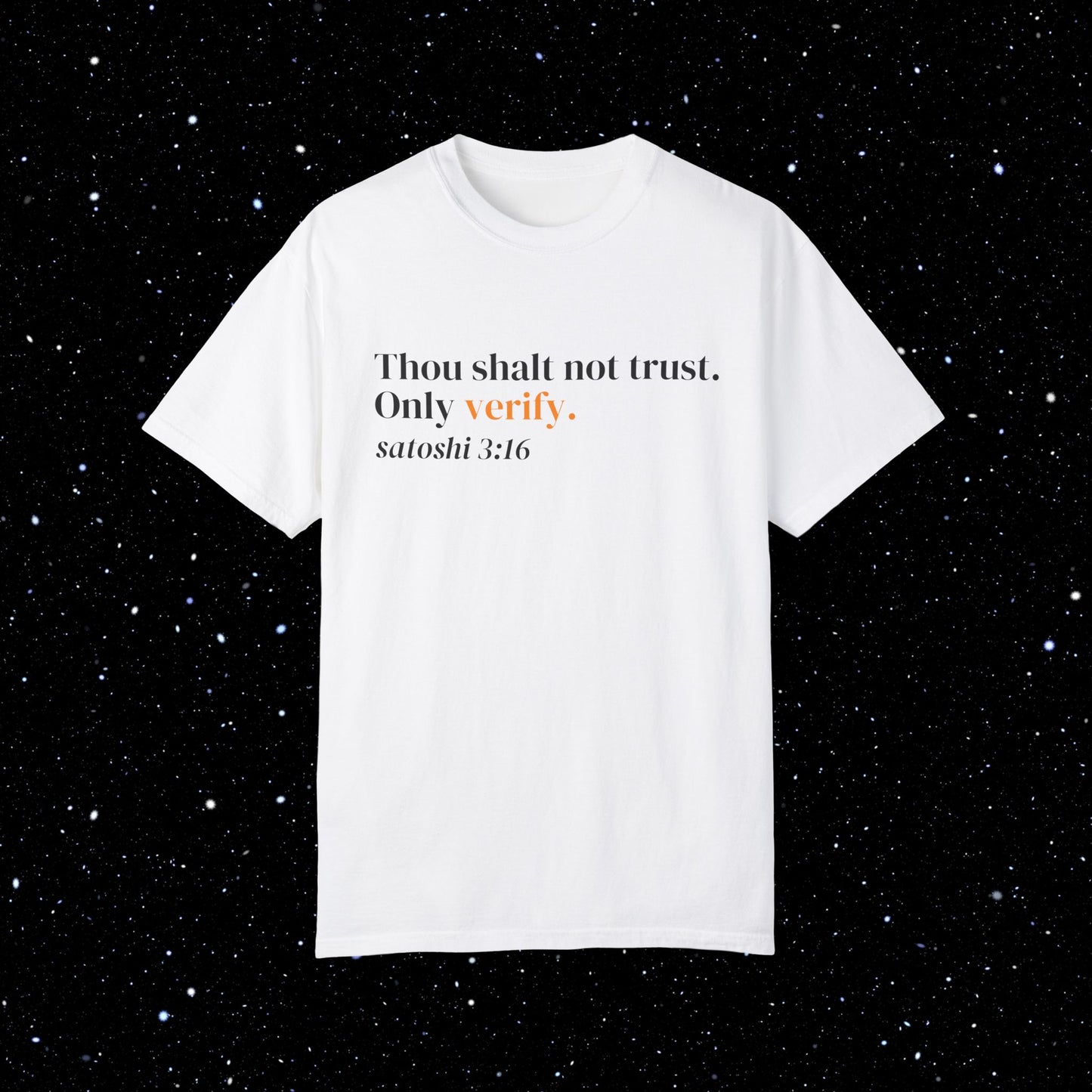 Thou Shalt Not Trust. Only Verify - Bitcoin Tee Shirt