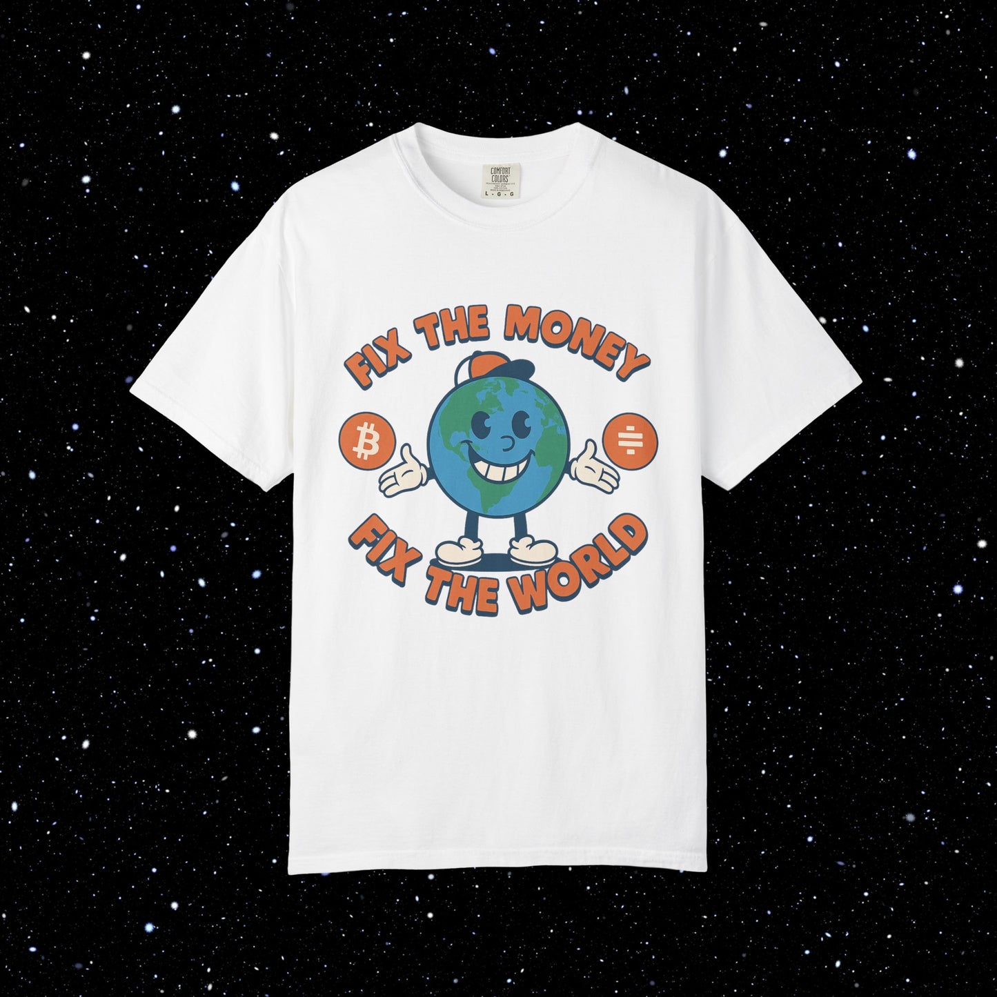 Fix The Money Fix The World Bitcoin Tee