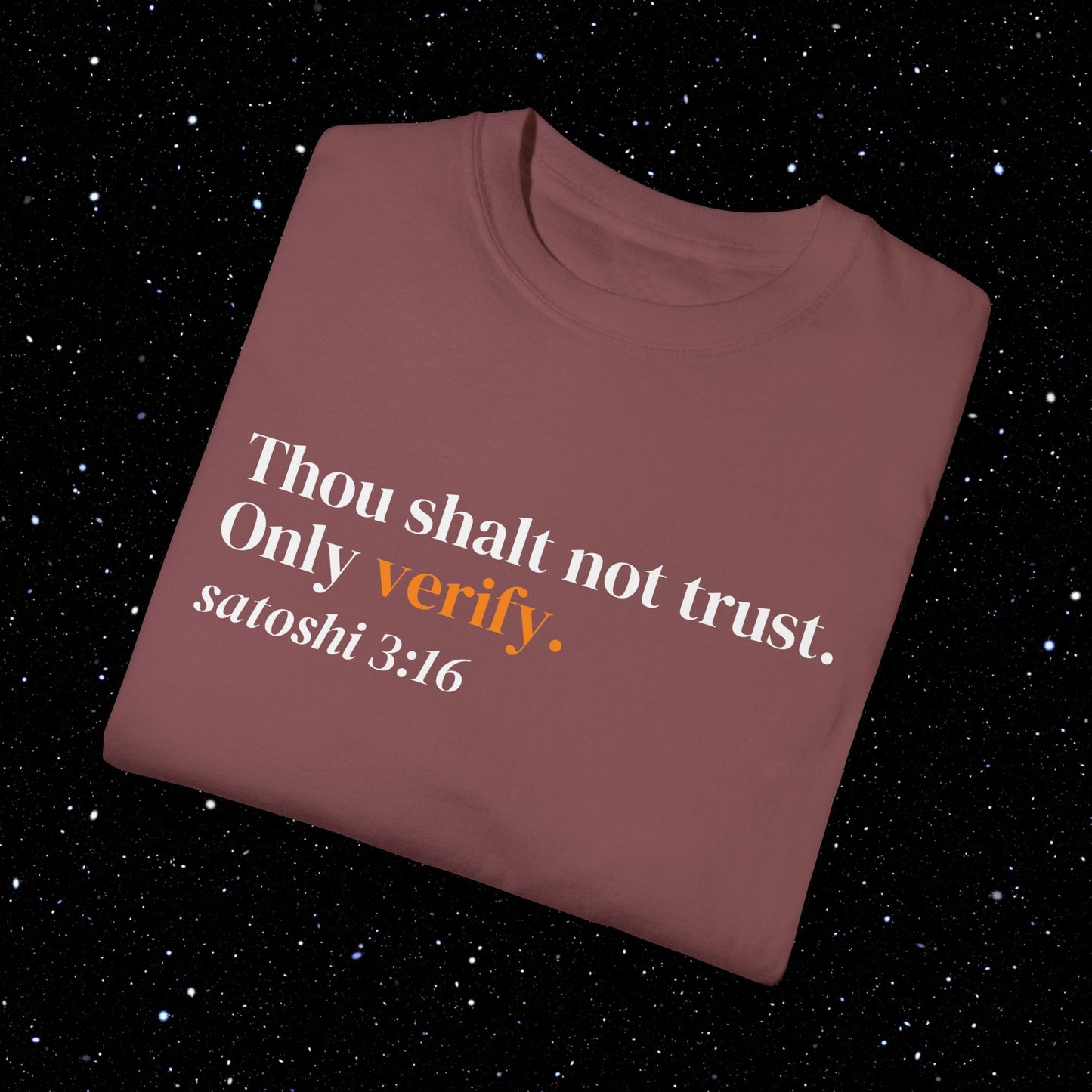 Thou Shalt Not Trust. Only Verify - Bitcoin Tee Shirt