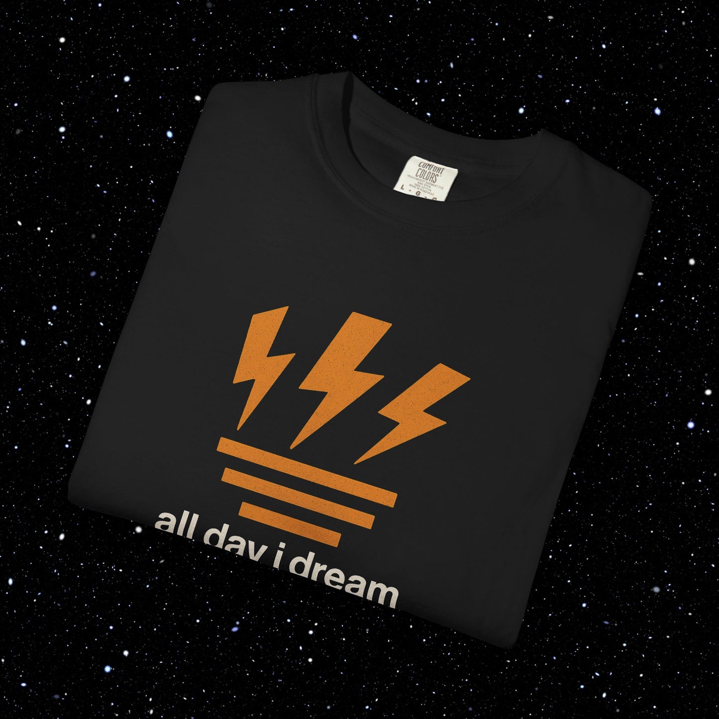 All Day I Dream About Sats - Bitcoin Comfort Colors Tee Shirt