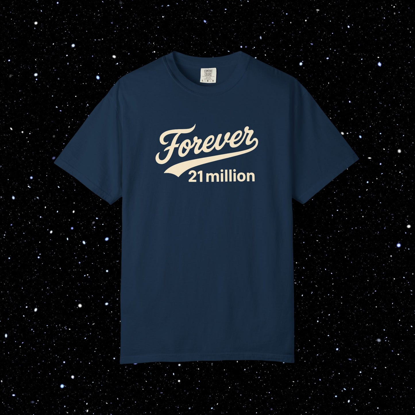 Forever 21 Million Script - Bitcoin Comfort Colors Tee Shirt