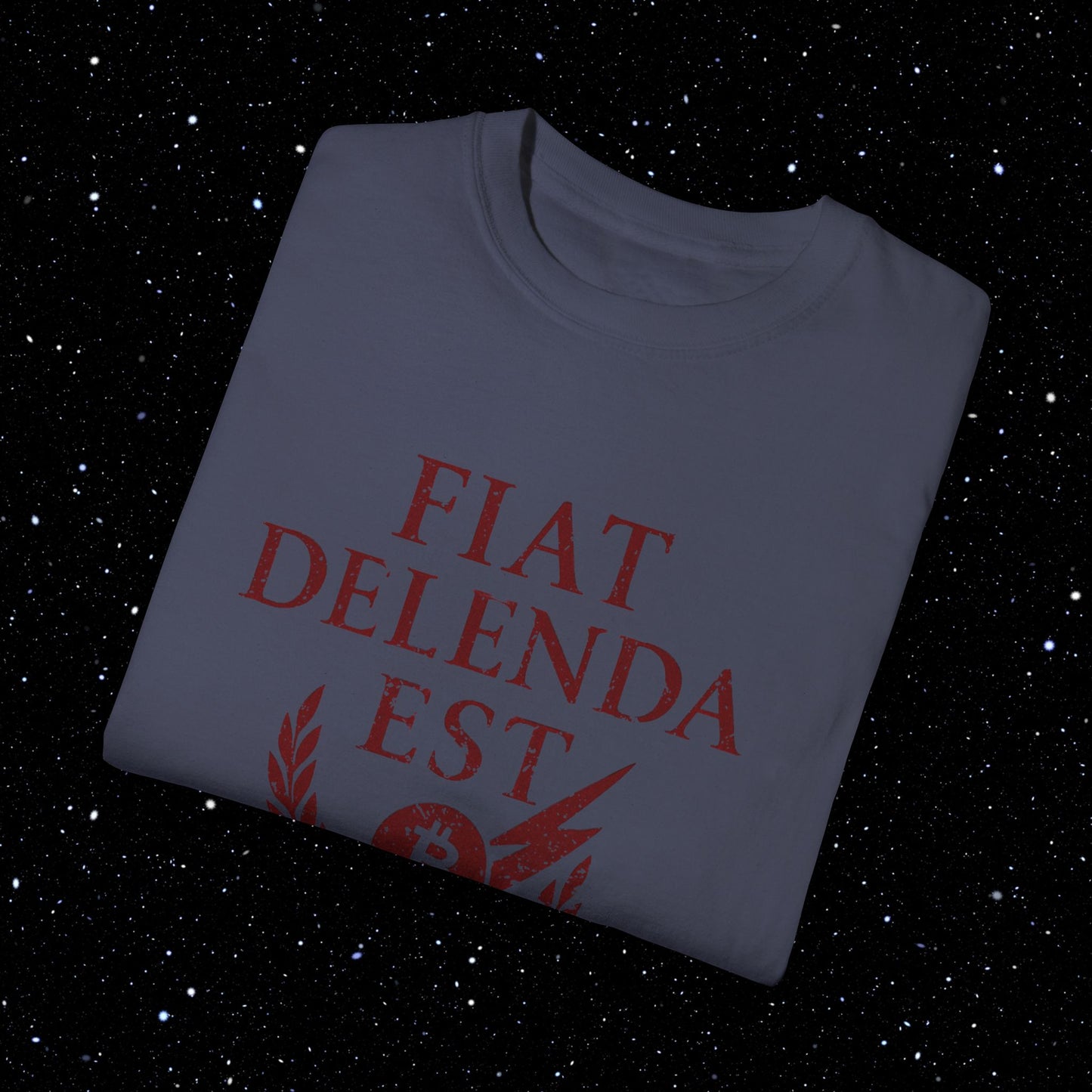 Fiat Delenda Est - Bitcoin Comfort Colors Tee Shirt