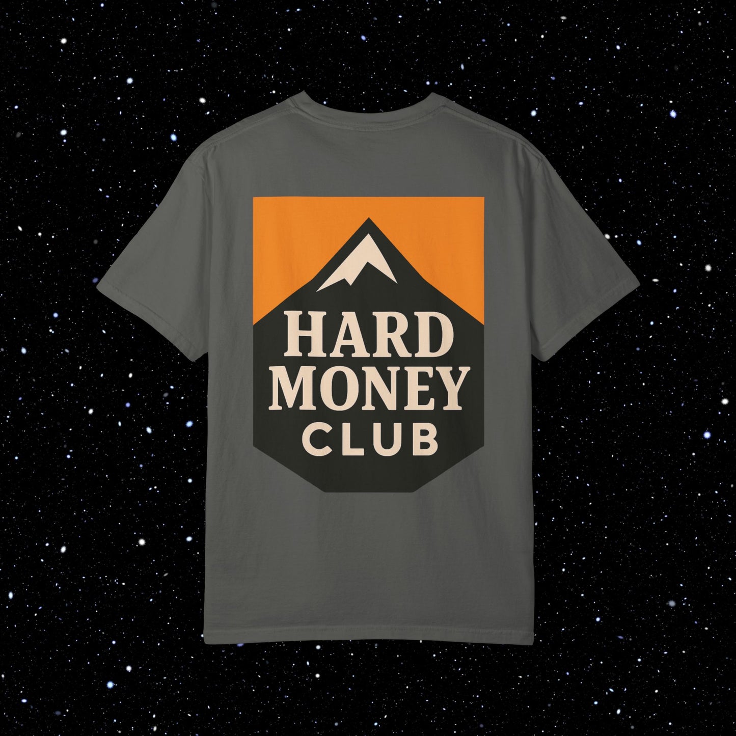 Hard Money Club - Comfort Colors Tee Shirt
