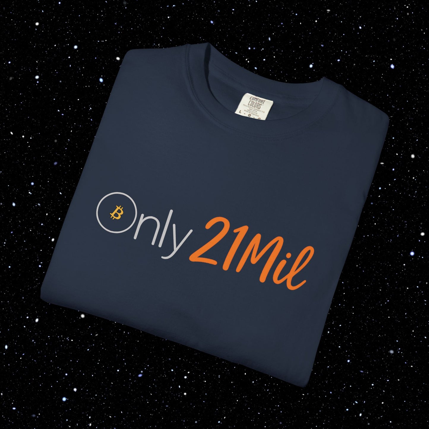 Only 21 Mil - Bitcoin Comfort Colors T Shirt