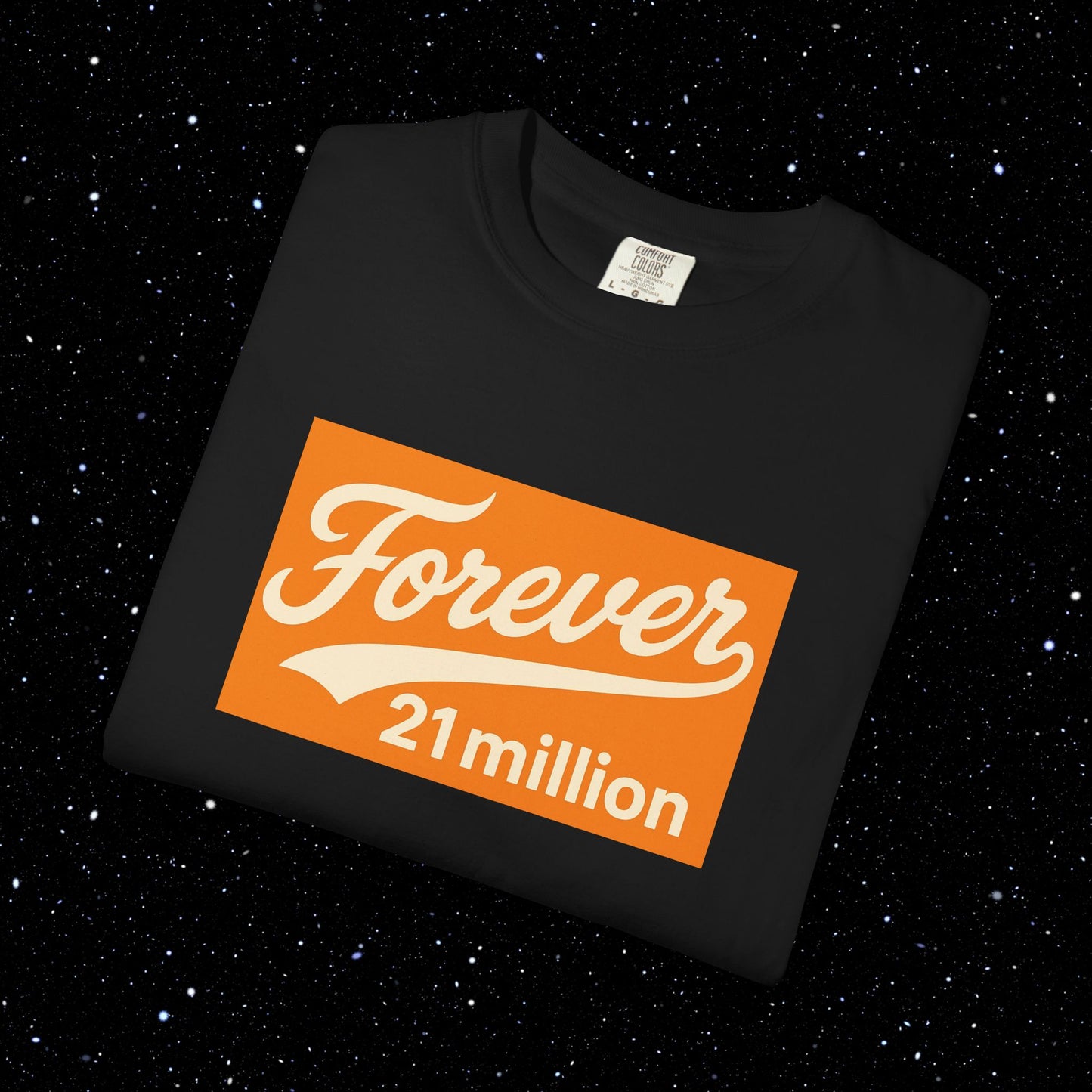 Forever 21 Million - Bitcoin Comfort Colors Tee Shirt