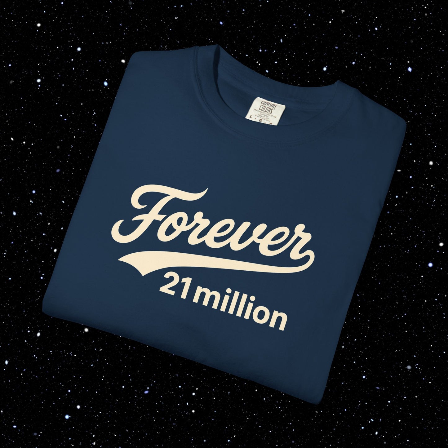 Forever 21 Million Script - Bitcoin Comfort Colors Tee Shirt