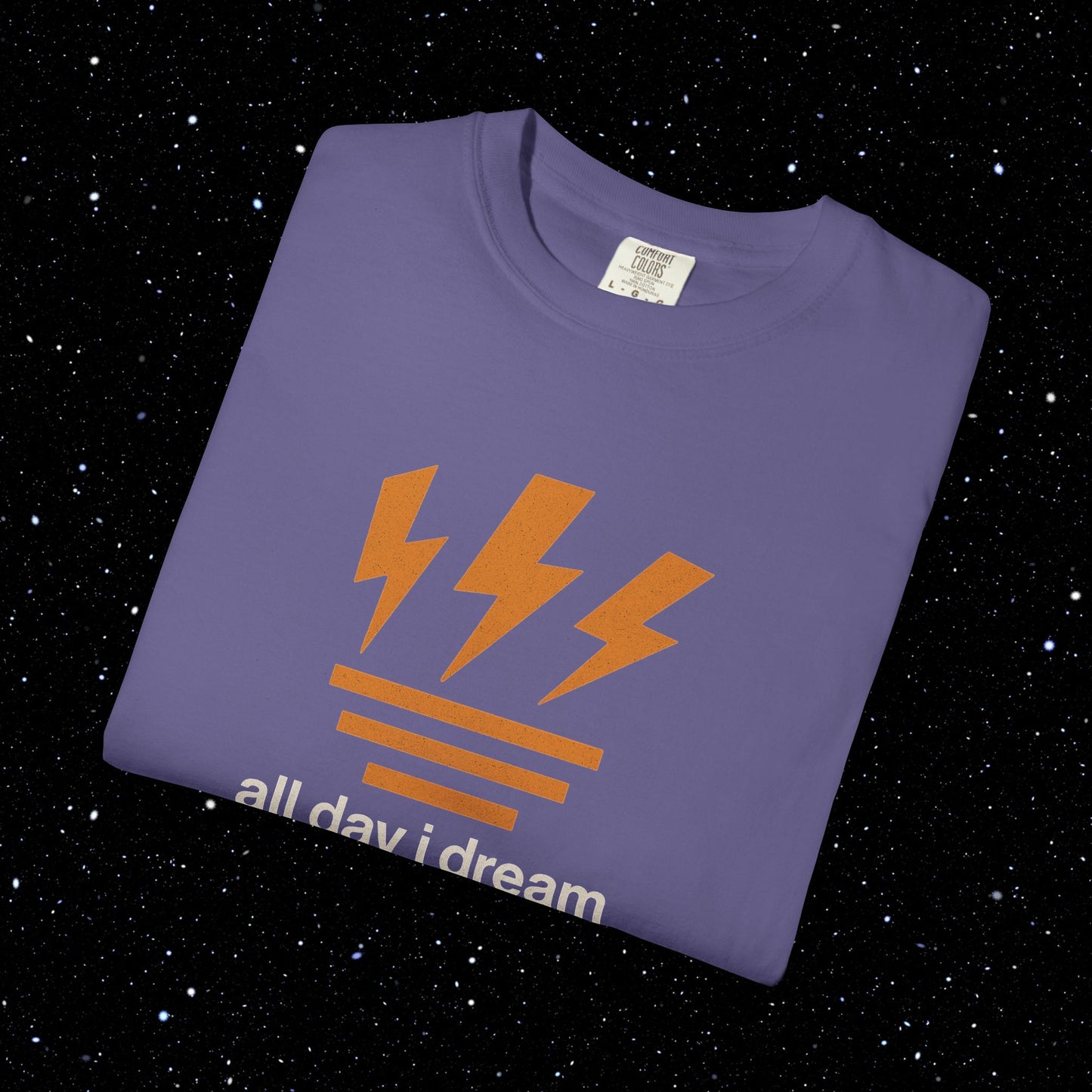 All Day I Dream About Sats - Bitcoin Comfort Colors Tee Shirt