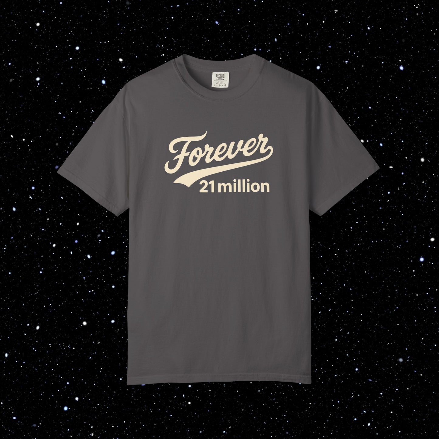 Forever 21 Million Script - Bitcoin Comfort Colors Tee Shirt