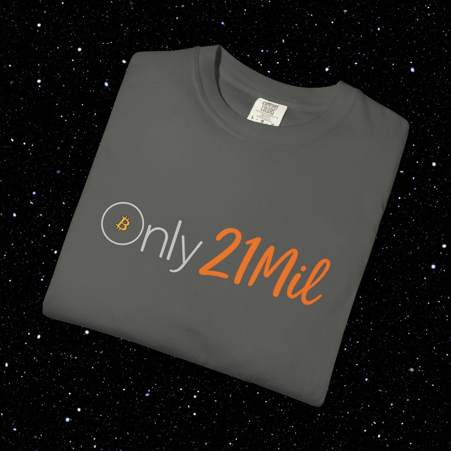 Only 21 Mil - Bitcoin Comfort Colors T Shirt