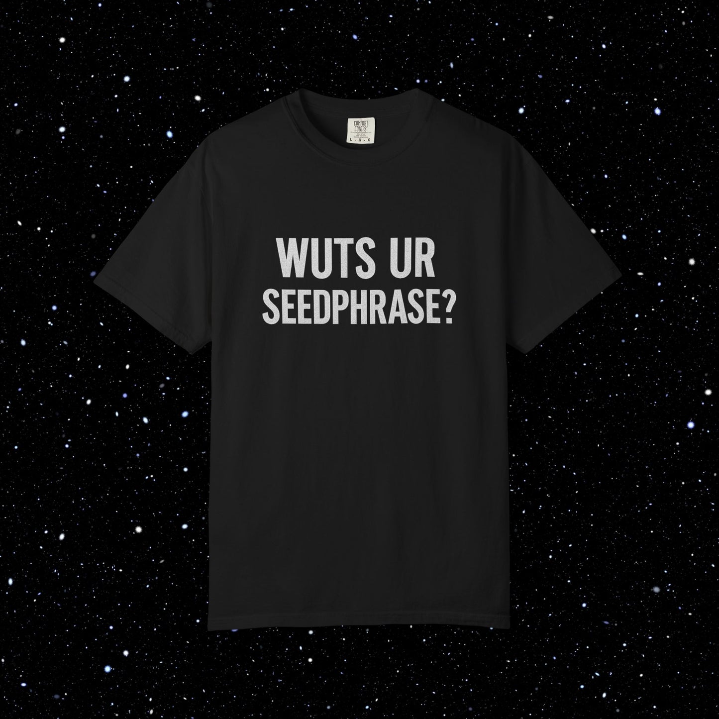 WUTS UR SEEDPHRASE Bitcoin Tee Shirt