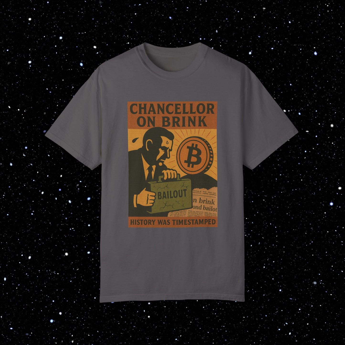 Chancellor on Brink - Bitcoin Comfort Colors Tee Shirt