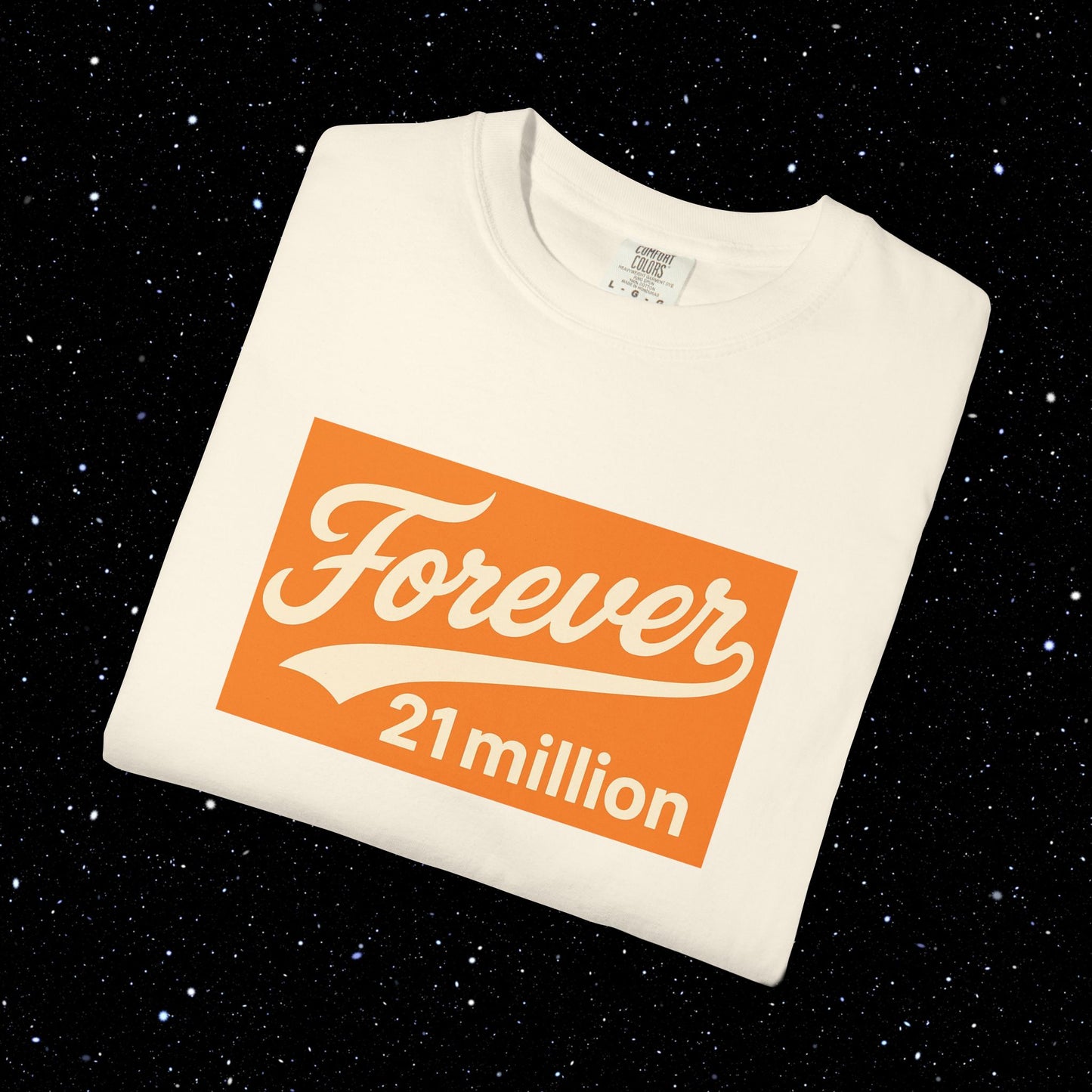 Forever 21 Million - Bitcoin Comfort Colors Tee Shirt