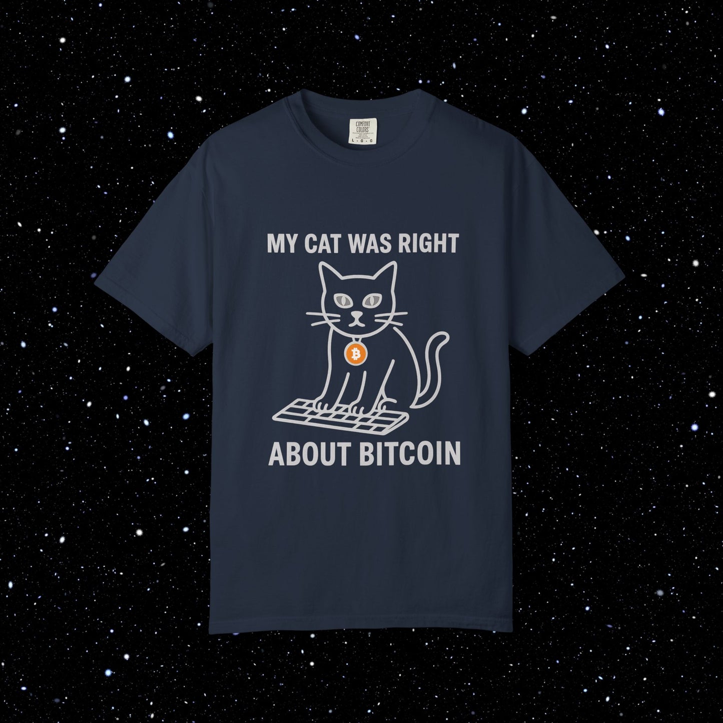 My Cat Was Right About Bitcoin Tee