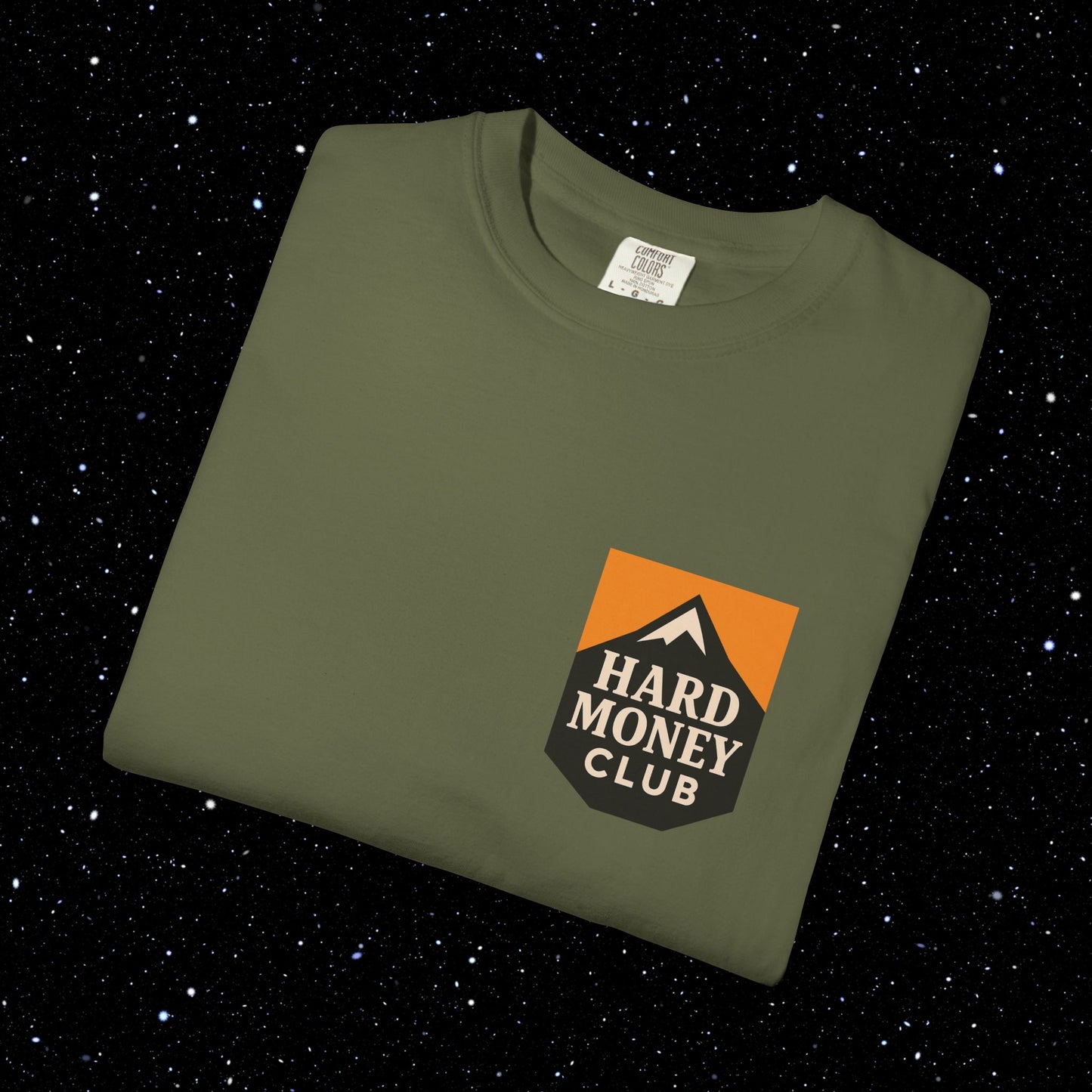 Hard Money Club - Comfort Colors Tee Shirt