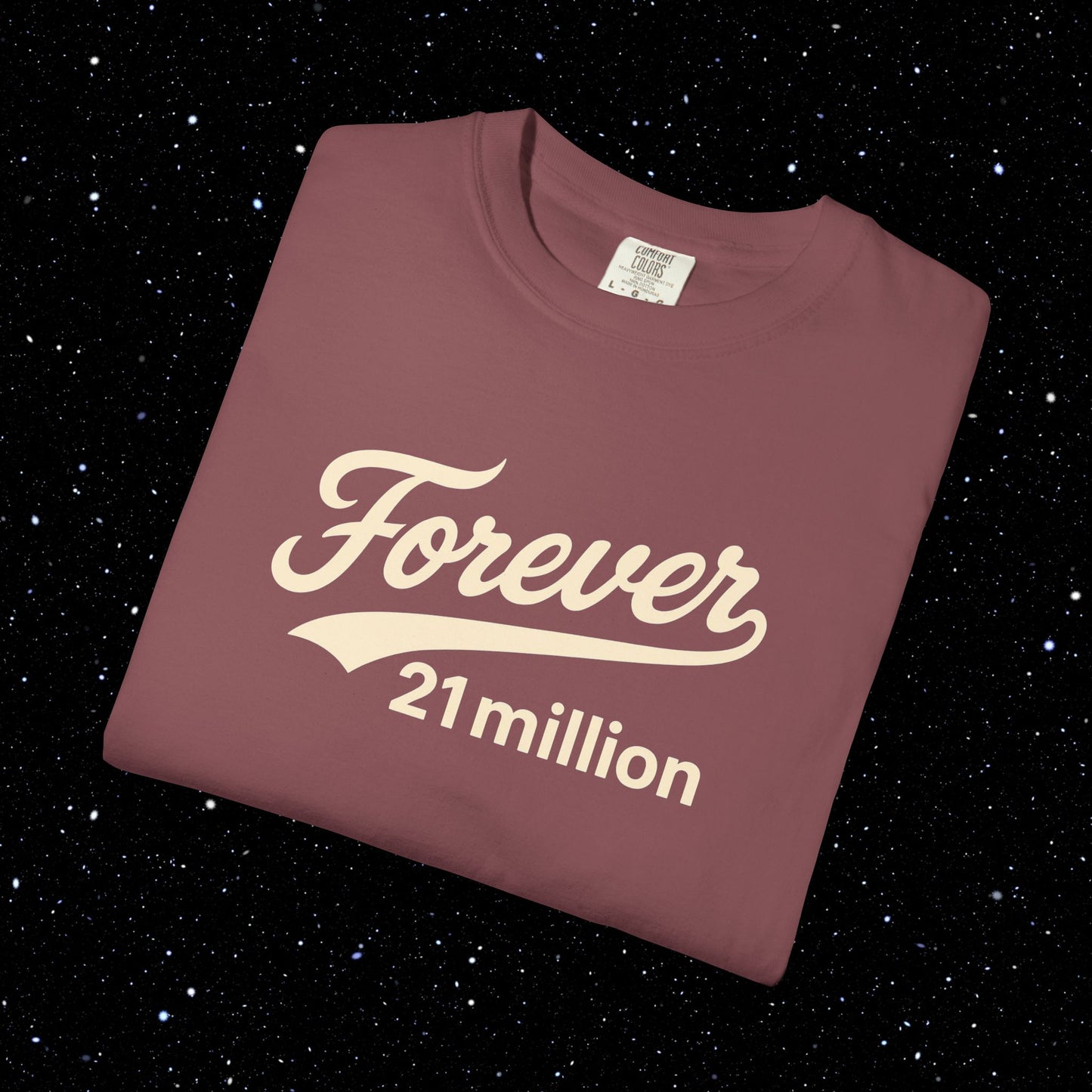 Forever 21 Million Script - Bitcoin Comfort Colors Tee Shirt