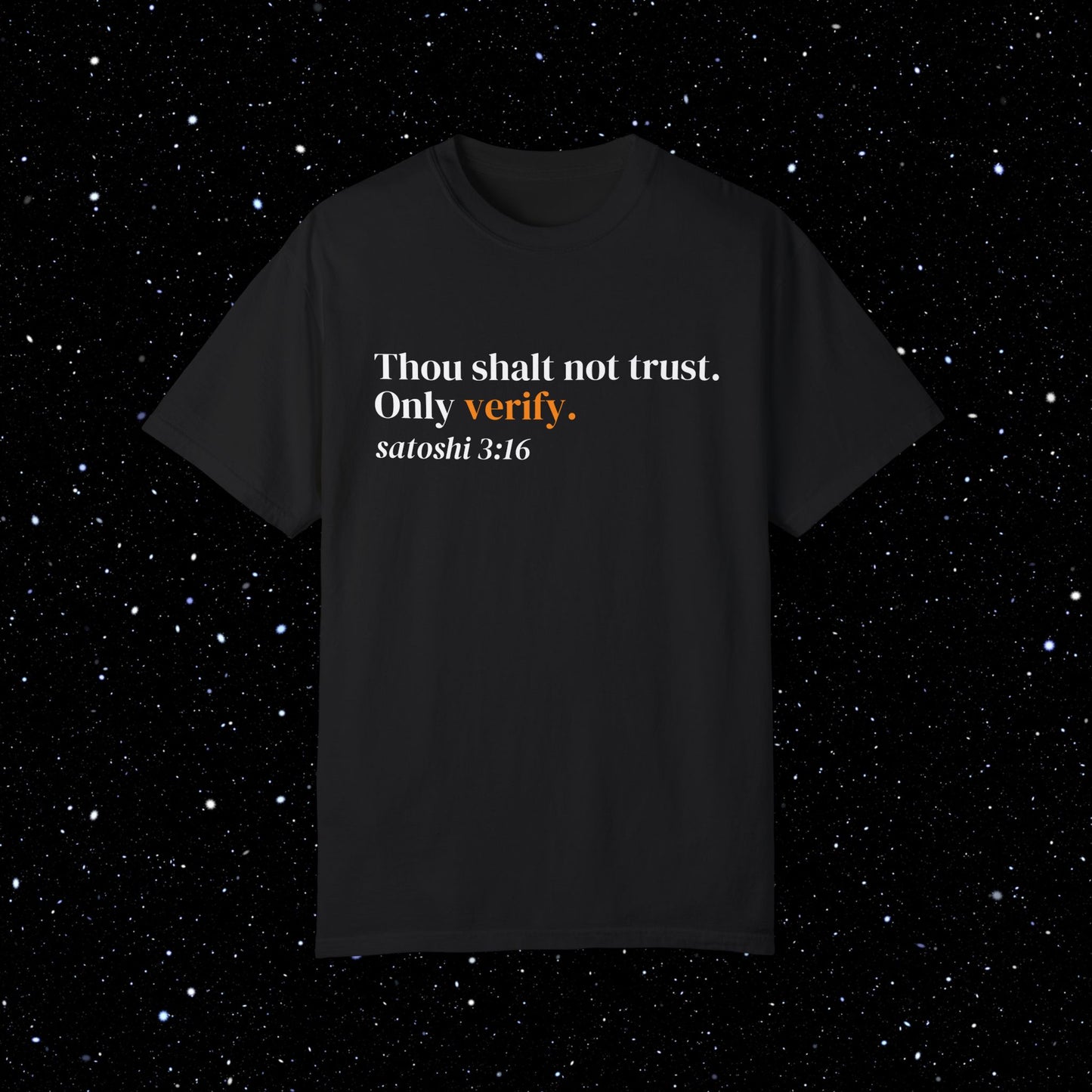 Thou Shalt Not Trust. Only Verify - Bitcoin Tee Shirt
