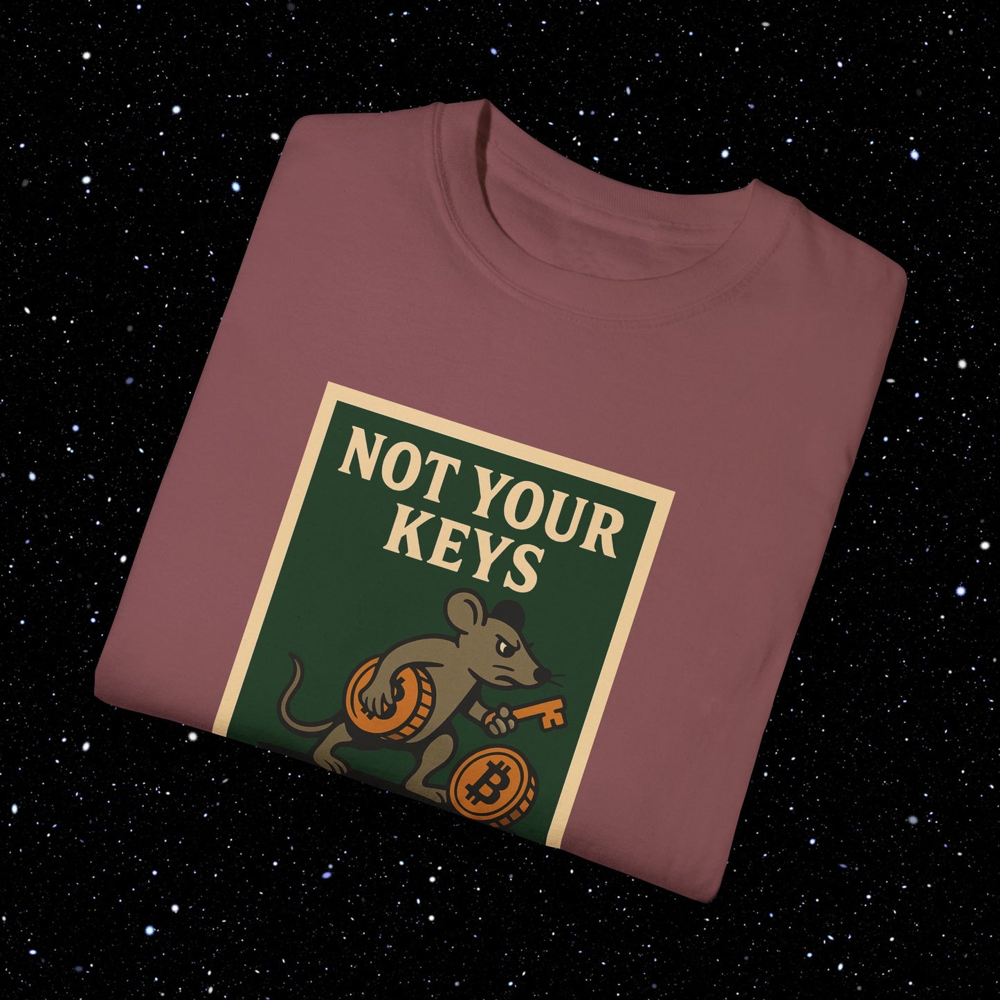 Not Your Keys Not Your Cheese Tee Shirt