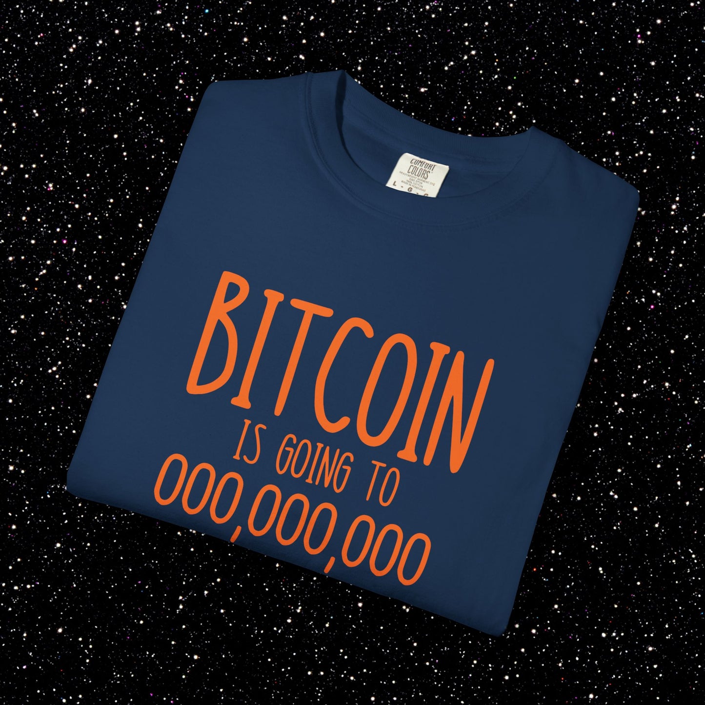 Bitcoin Go To 000,000,000 Tee