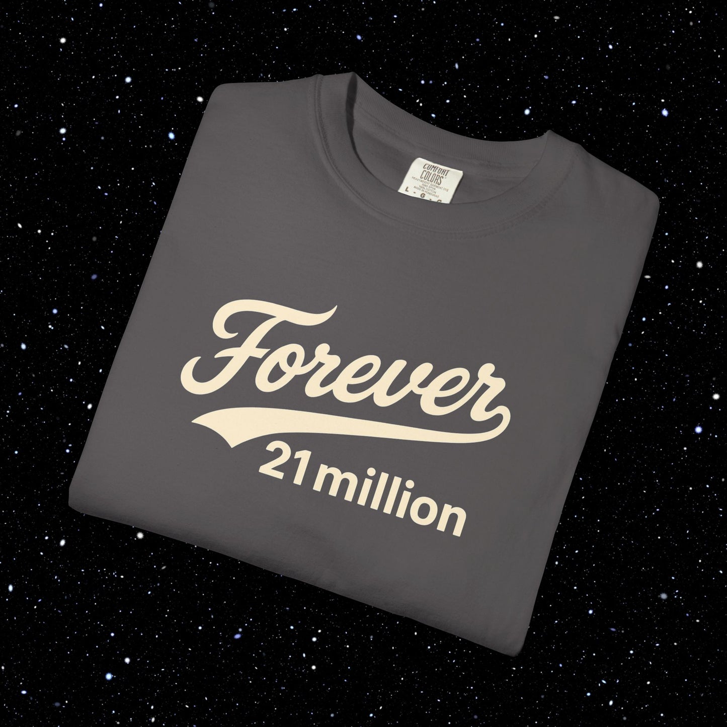 Forever 21 Million Script - Bitcoin Comfort Colors Tee Shirt