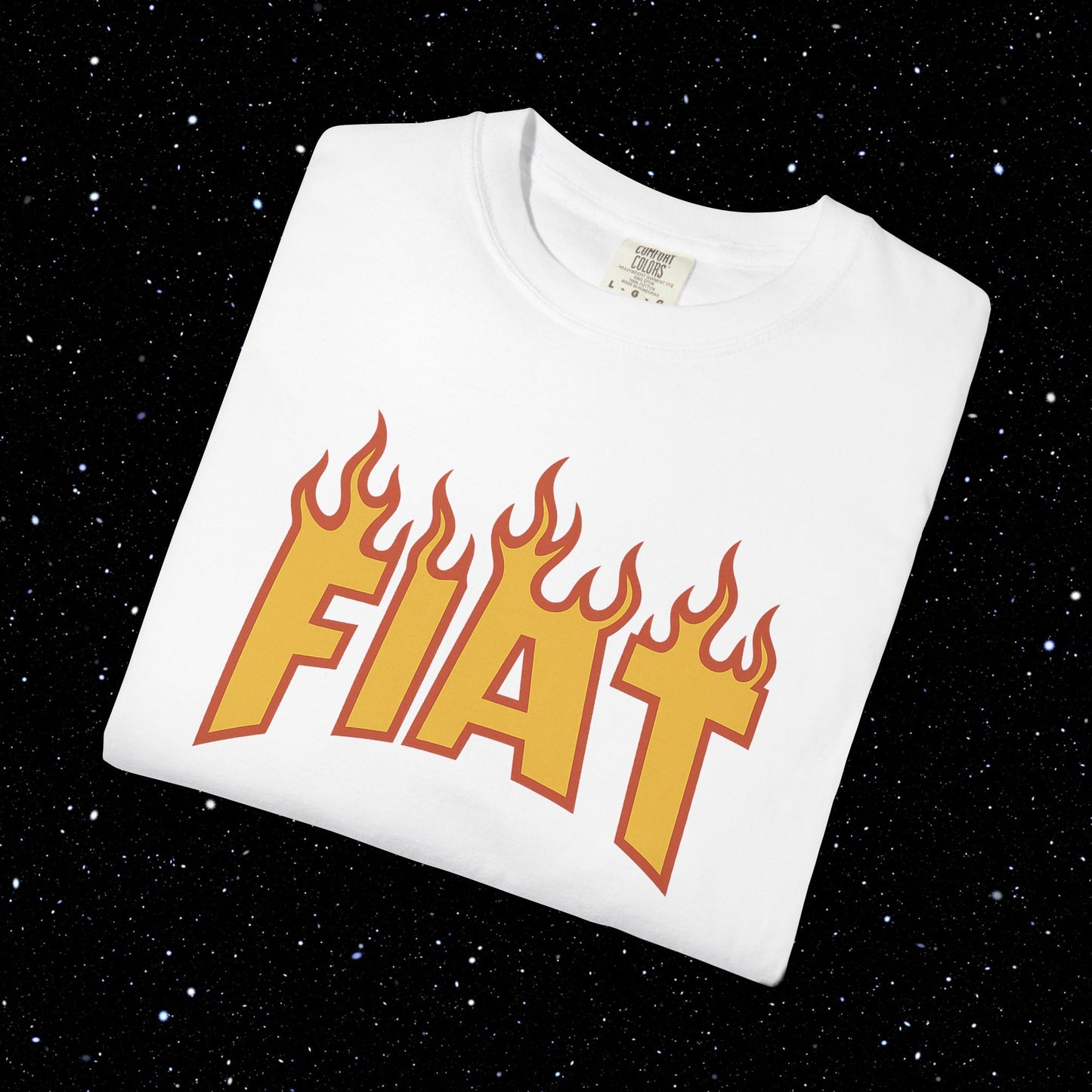 Fiat in Flames - Comfort Colors Tee Shirt