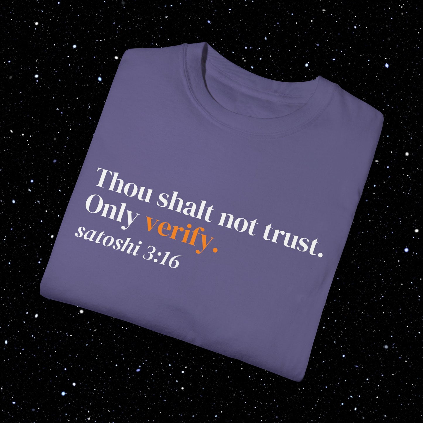 Thou Shalt Not Trust. Only Verify - Bitcoin Tee Shirt
