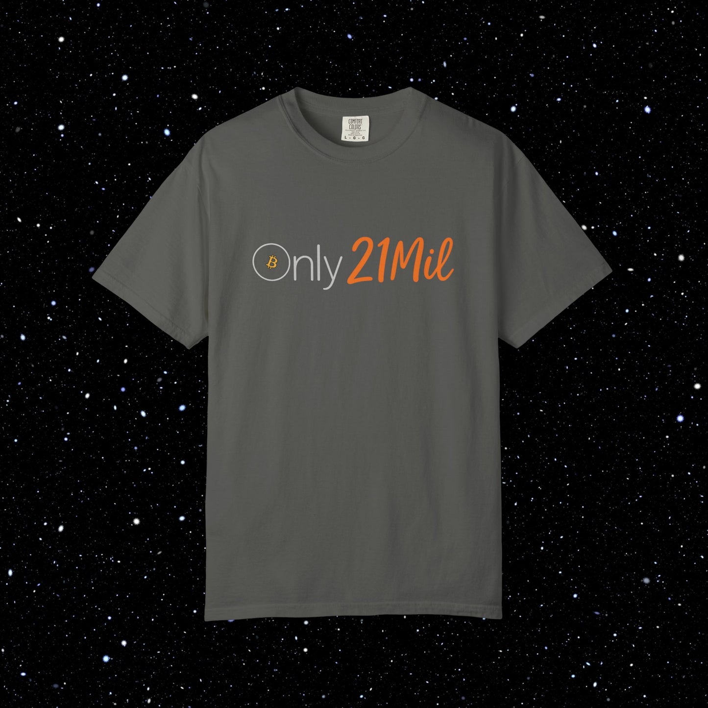 Only 21 Mil - Bitcoin Comfort Colors T Shirt