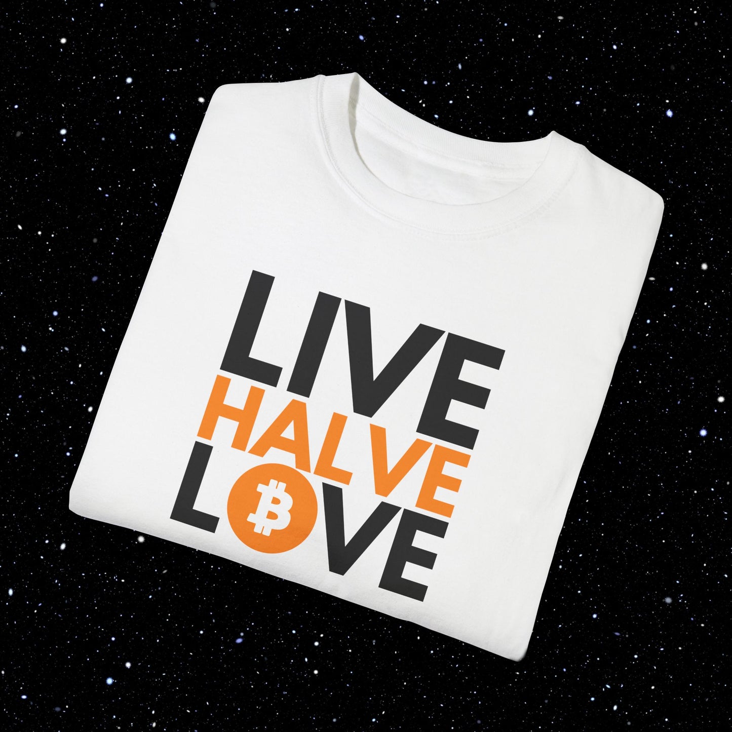Live, Halve, Love - Bitcoin Tee Shirt