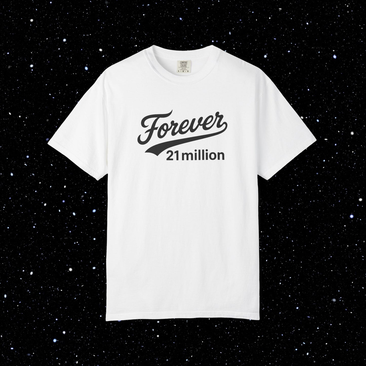 Forever 21 Million Script - Bitcoin Comfort Colors Tee Shirt