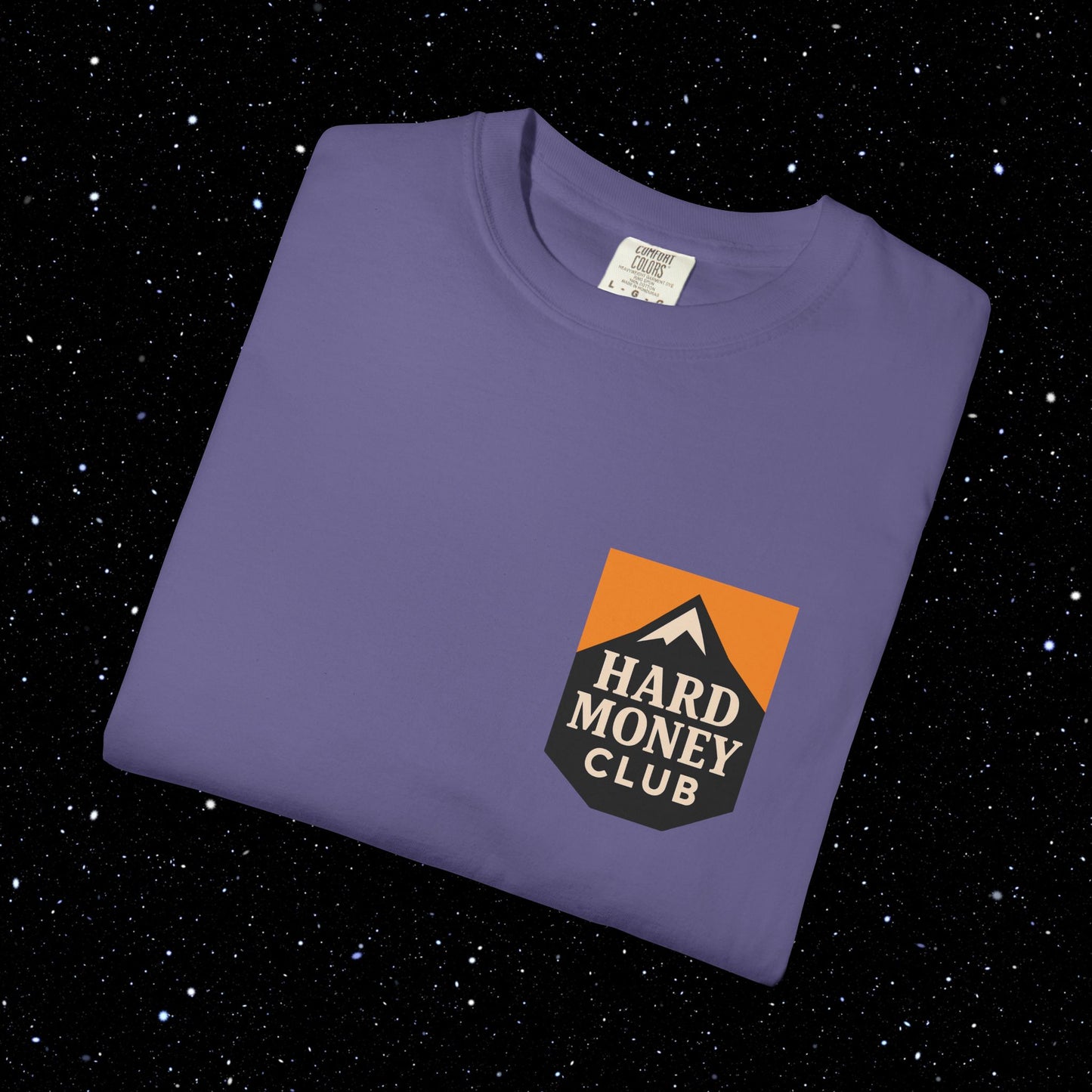 Hard Money Club - Comfort Colors Tee Shirt