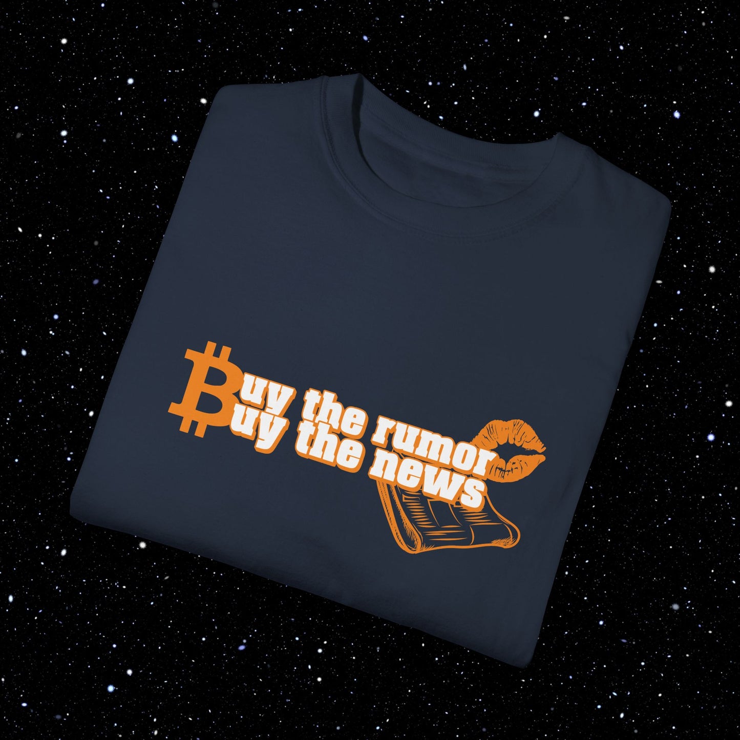 Buy The Rumor Buy The News - Bitcoin Graphic Tee Shirt
