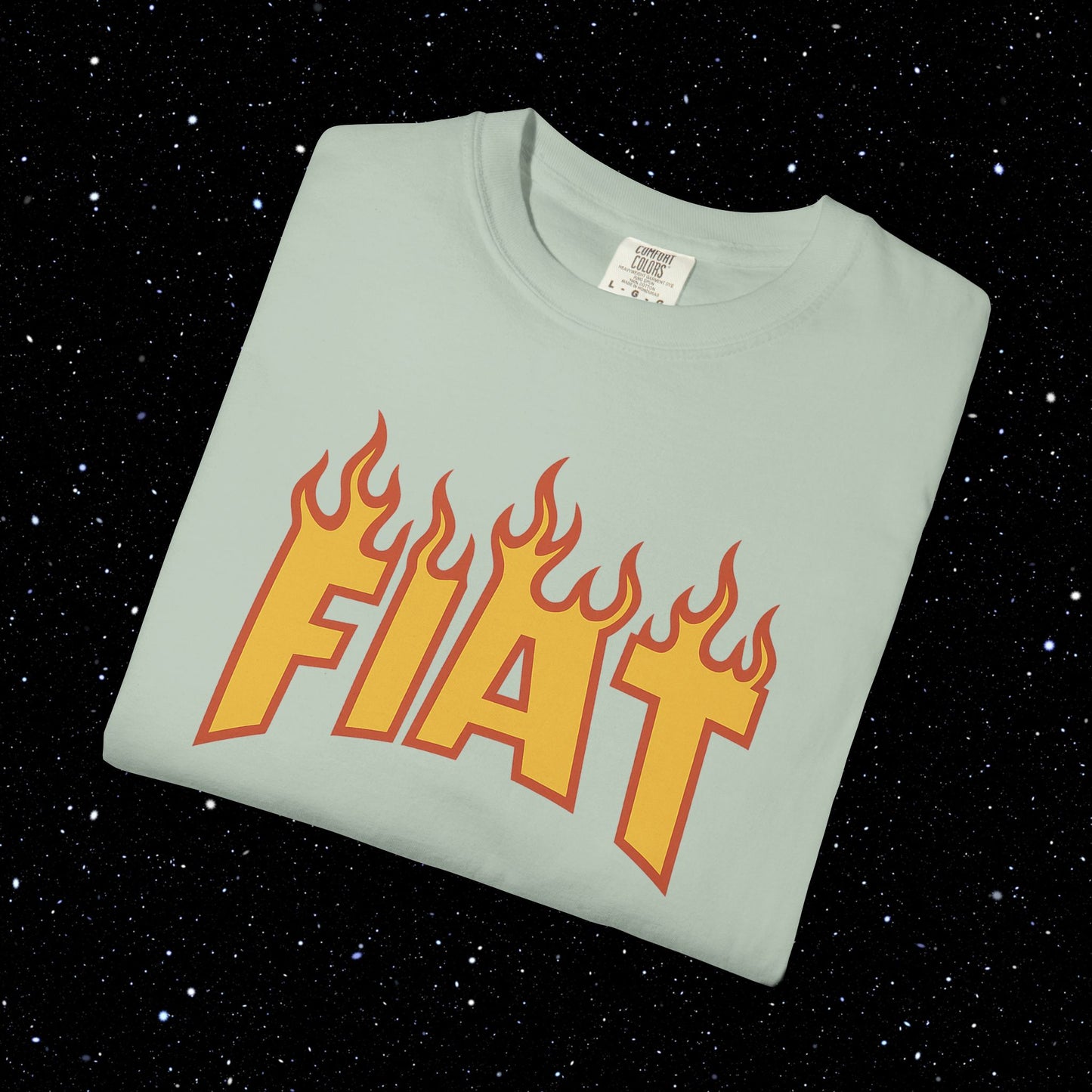 Fiat in Flames - Comfort Colors Tee Shirt