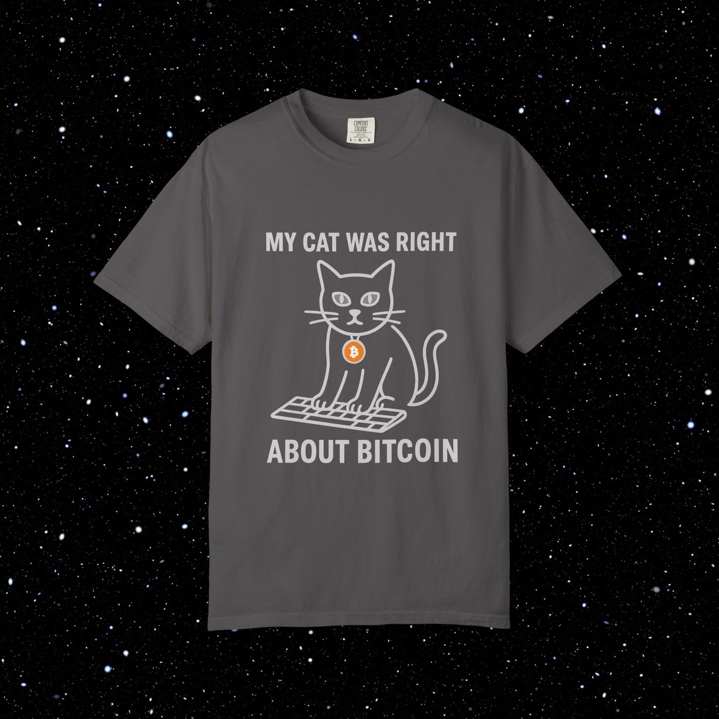 My Cat Was Right About Bitcoin Tee