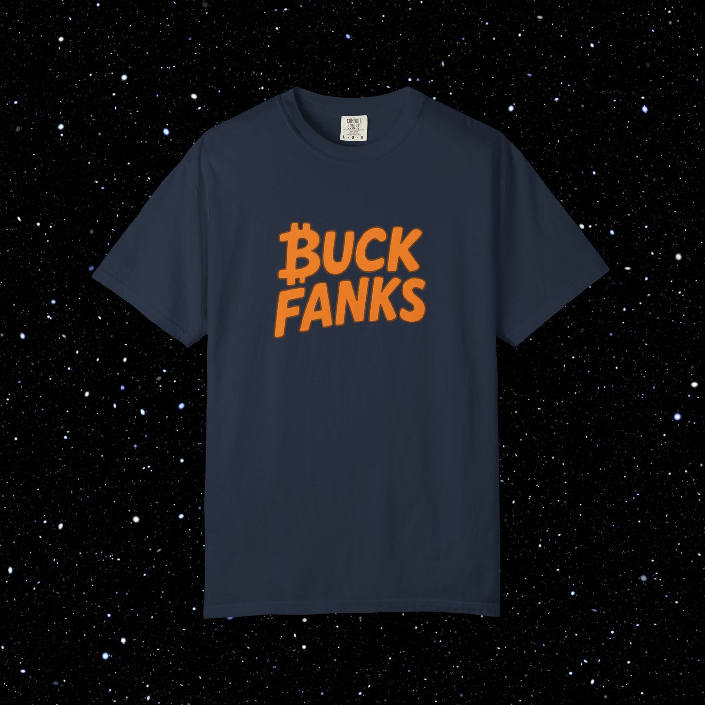 Buck Fanks - Bitcoin Tee Shirt