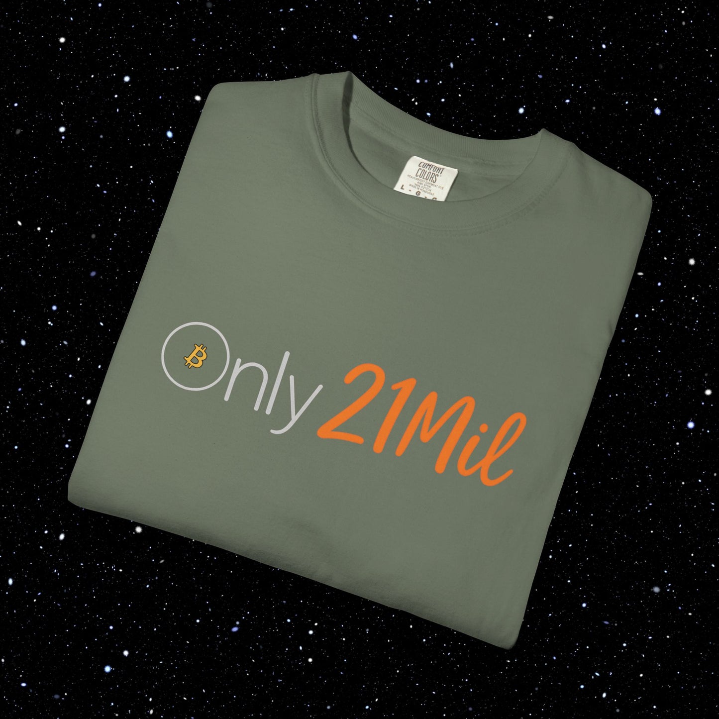 Only 21 Mil - Bitcoin Comfort Colors T Shirt