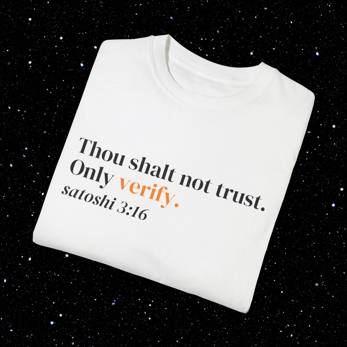Thou Shalt Not Trust. Only Verify - Bitcoin Tee Shirt